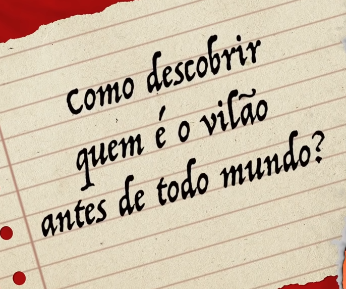 Como descobrir quem é o vilão