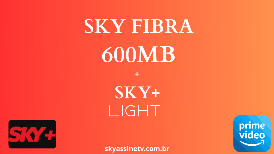 Assine SKY FIbra 600 MB